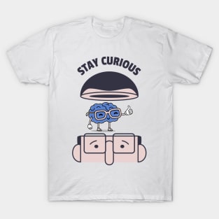 Stay Curious T-Shirt